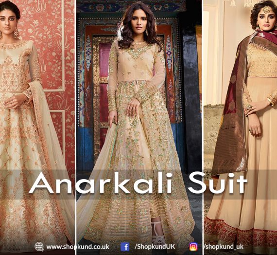 Anarkali Suit –Try The Unique Feel Of Comfort & Elegance